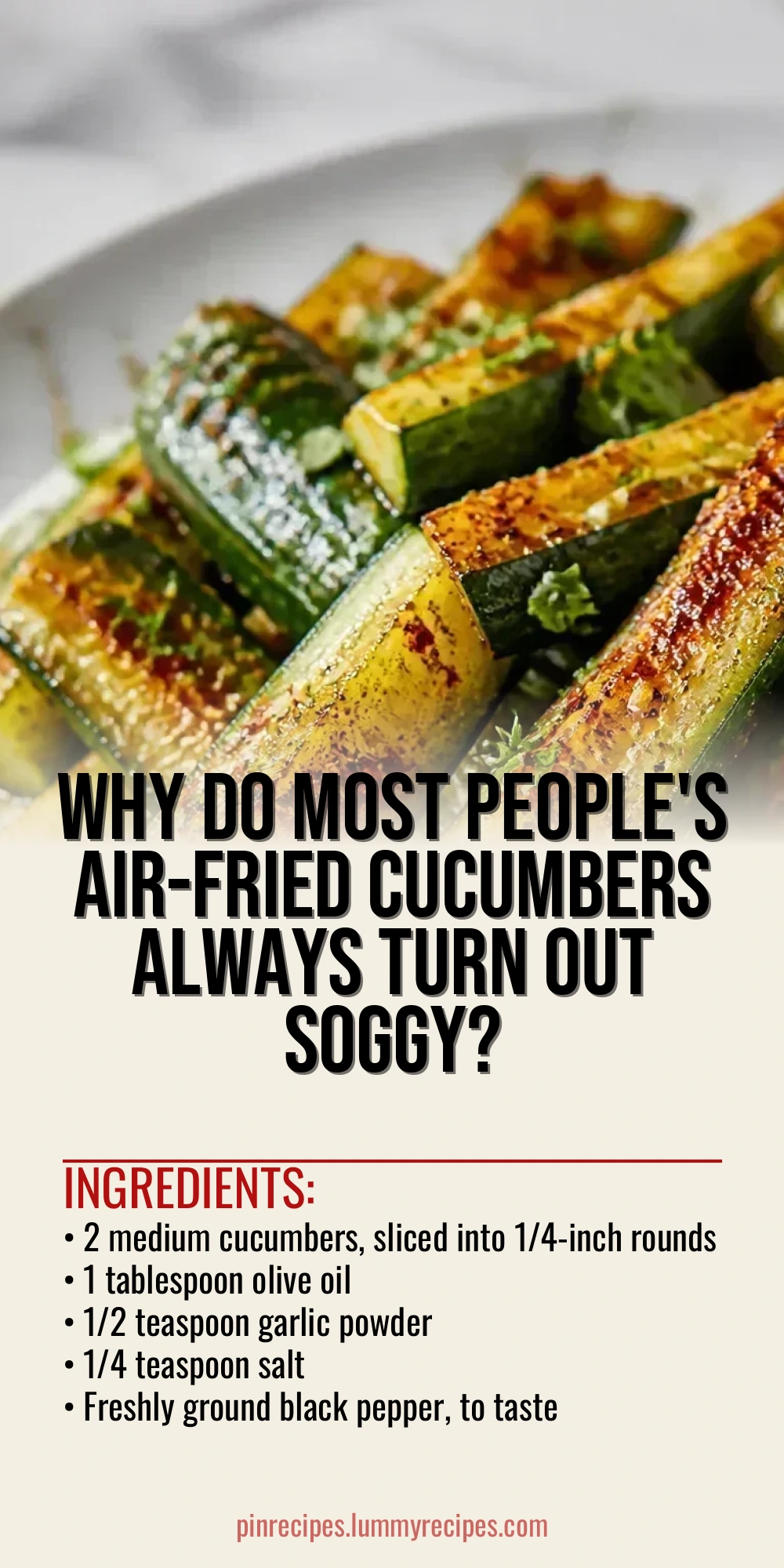 Why Do Most People's Air-Fried Cucumbers Always Turn Out Soggy?