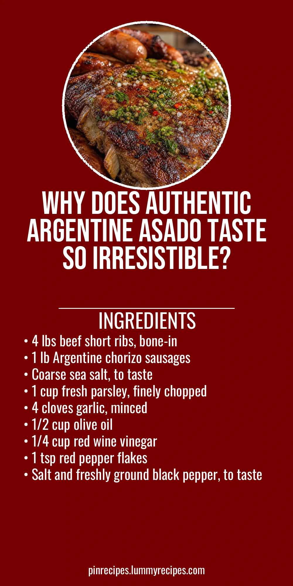 Why Does Authentic Argentine Asado Taste So Irresistible?