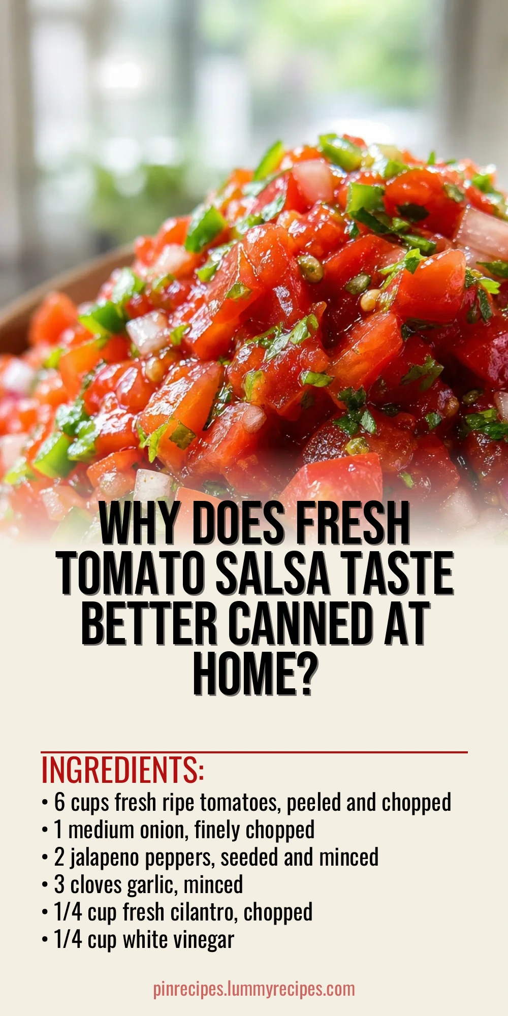 Why Does Fresh Tomato Salsa Taste Better Canned at Home?