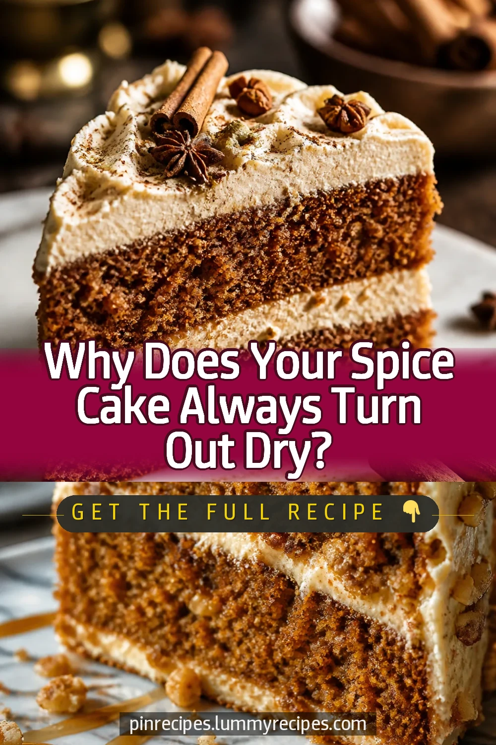 Why Does Your Spice Cake Always Turn Out Dry?