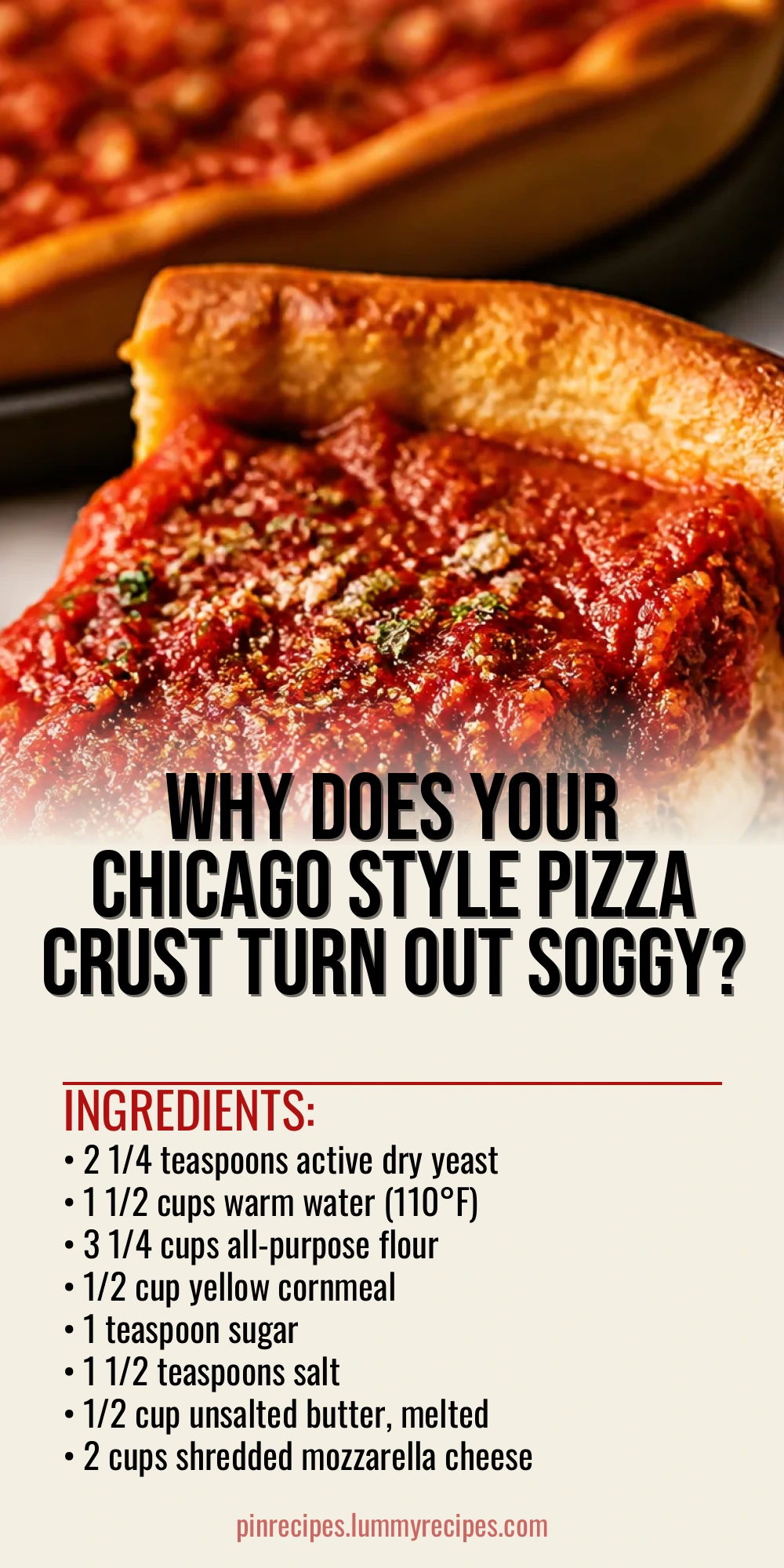 Why Does Your Chicago Style Pizza Crust Turn Out Soggy?