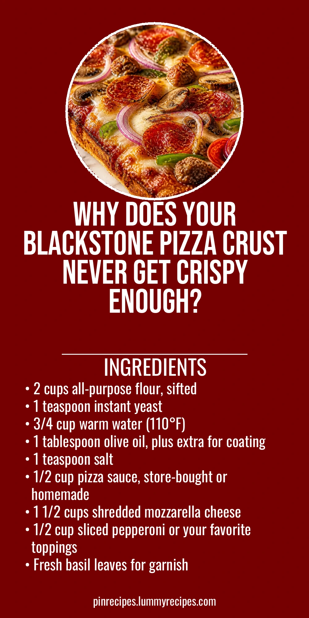 Why Does Your Blackstone Pizza Crust Never Get Crispy Enough?