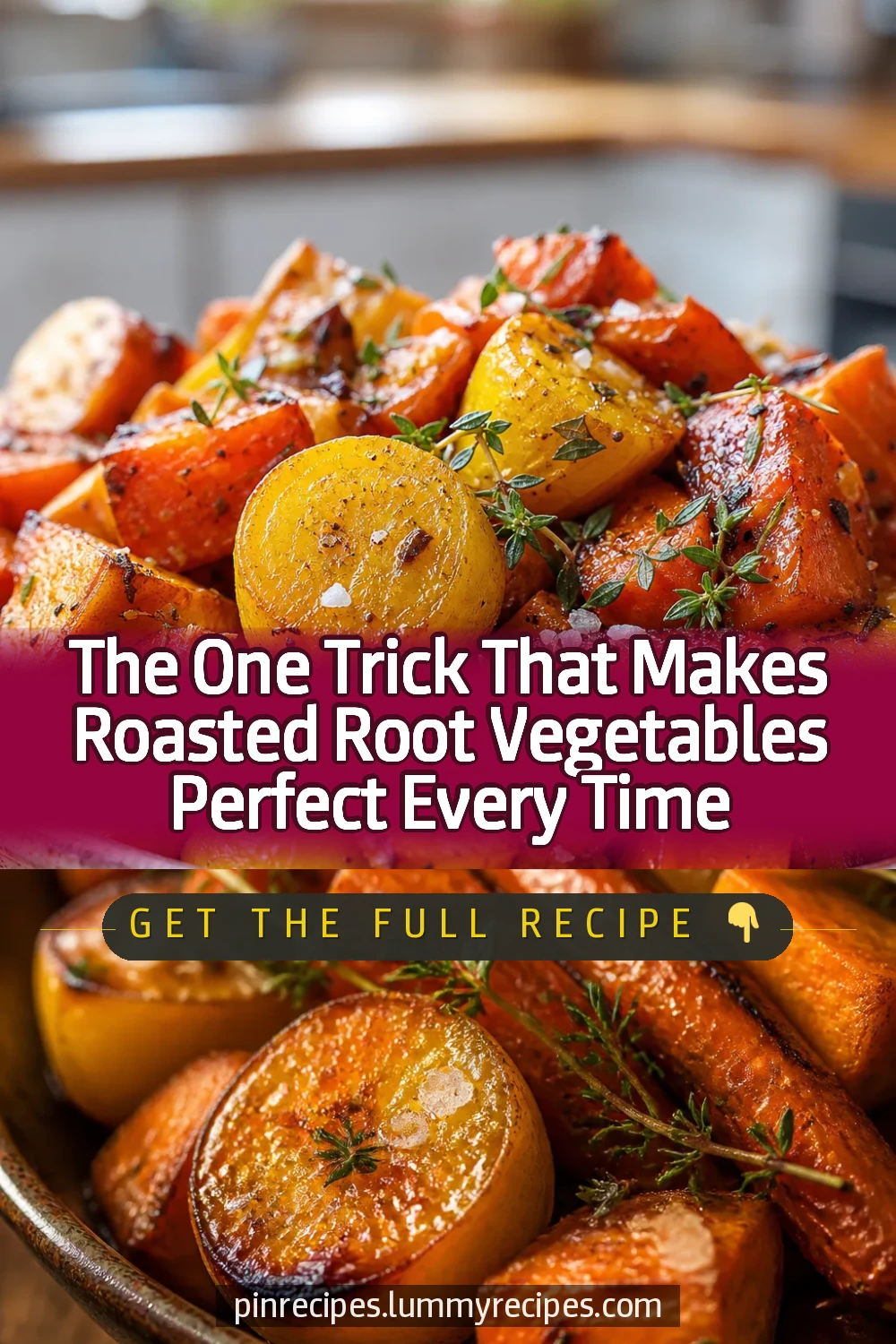 The One Trick That Makes Roasted Root Vegetables Perfect Every Time