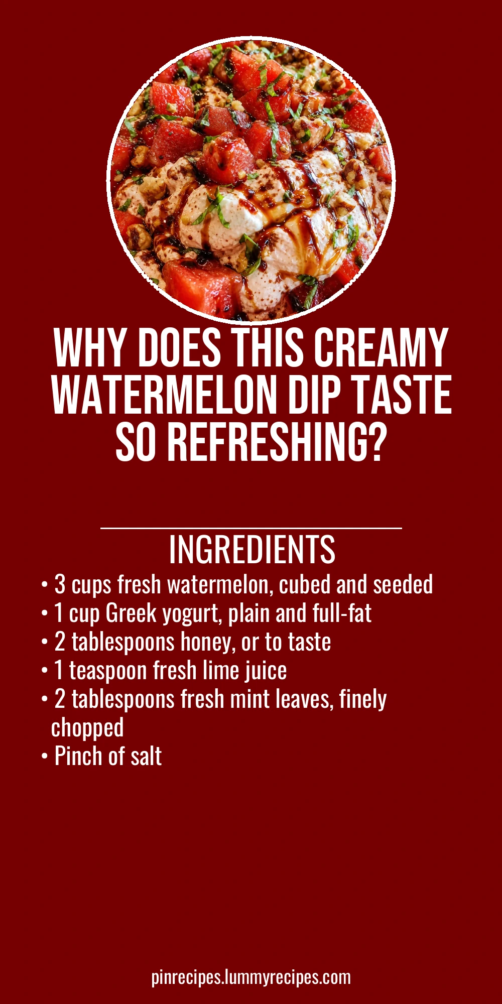 Why Does This Creamy Watermelon Dip Taste So Refreshing?