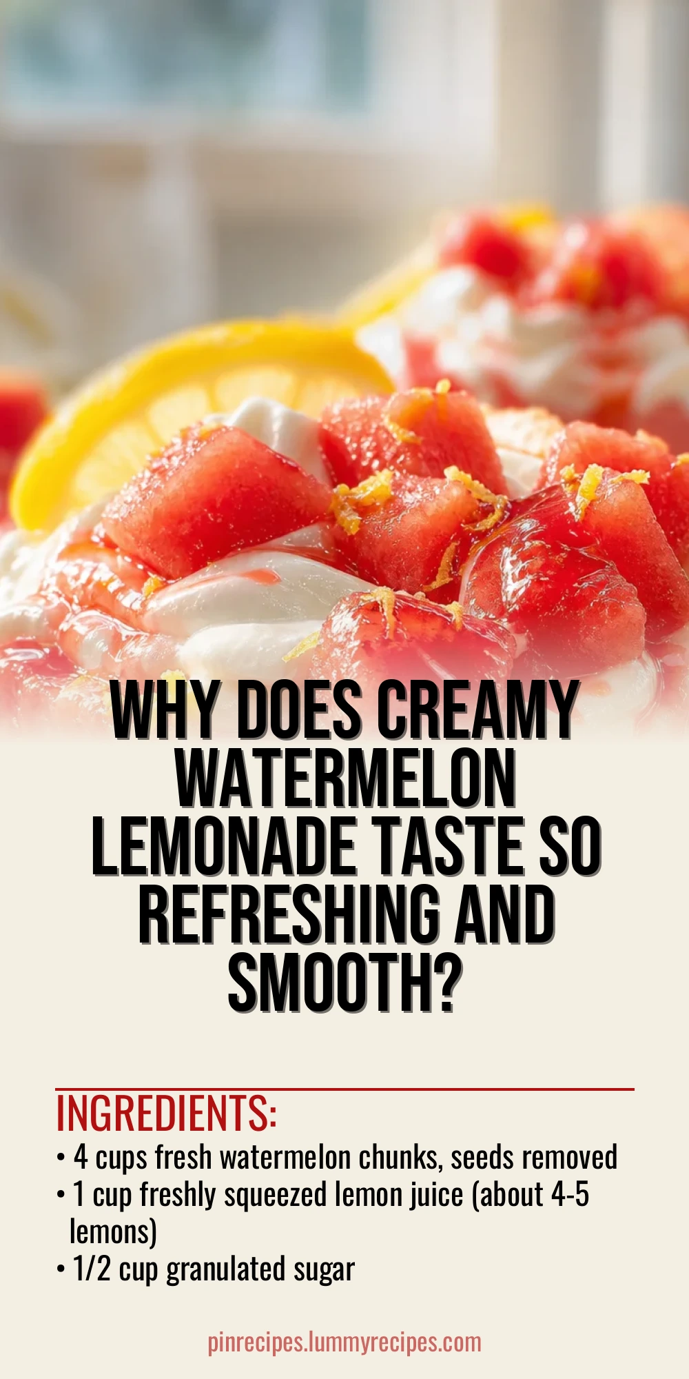 Why Does Creamy Watermelon Lemonade Taste So Refreshing and Smooth?