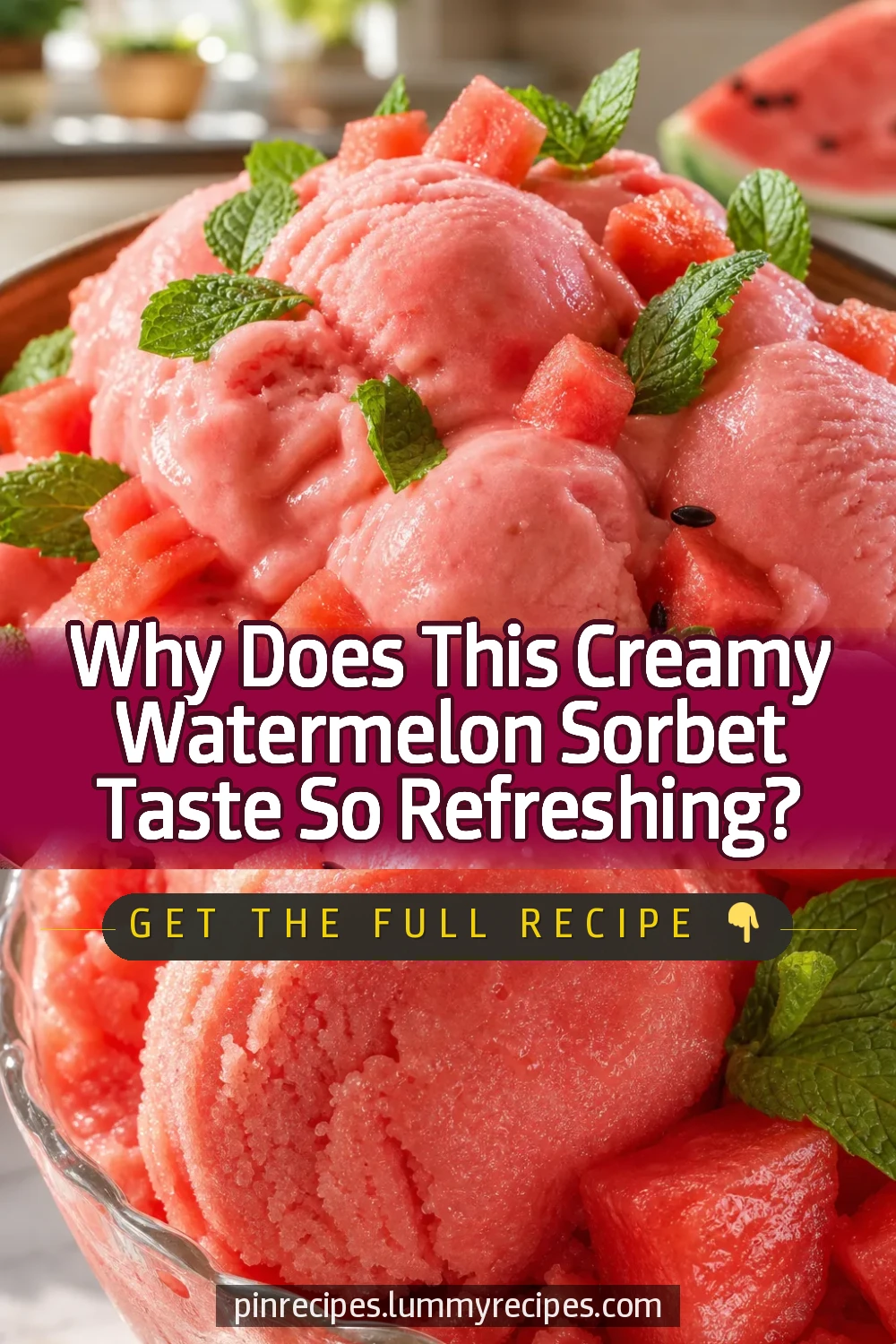 Why Does This Creamy Watermelon Sorbet Taste So Refreshing?