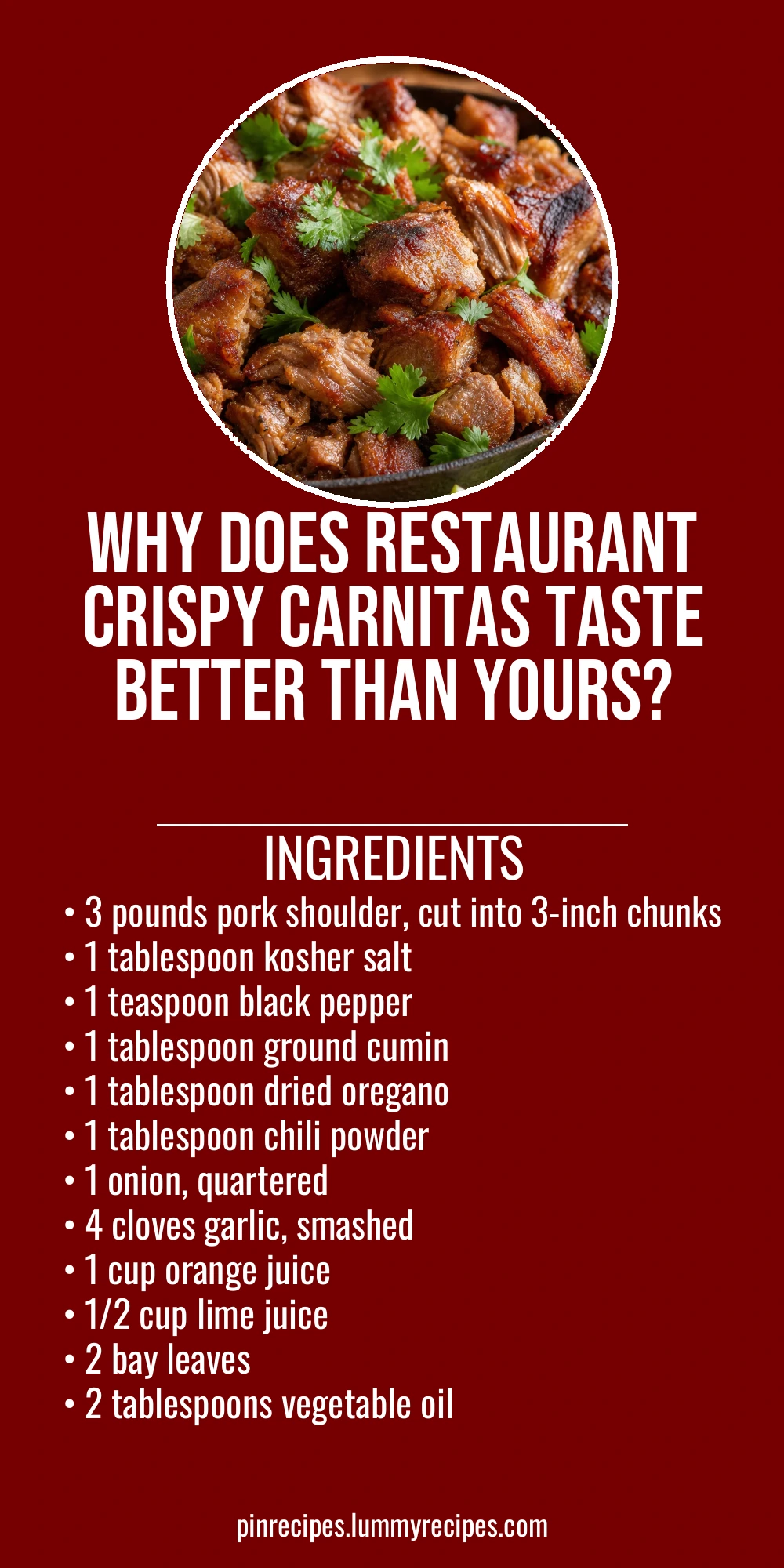 Why Does Restaurant Crispy Carnitas Taste Better Than Yours?