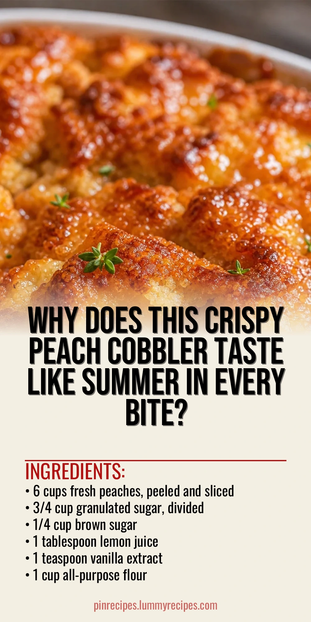 Why Does This Crispy Peach Cobbler Taste Like Summer in Every Bite?