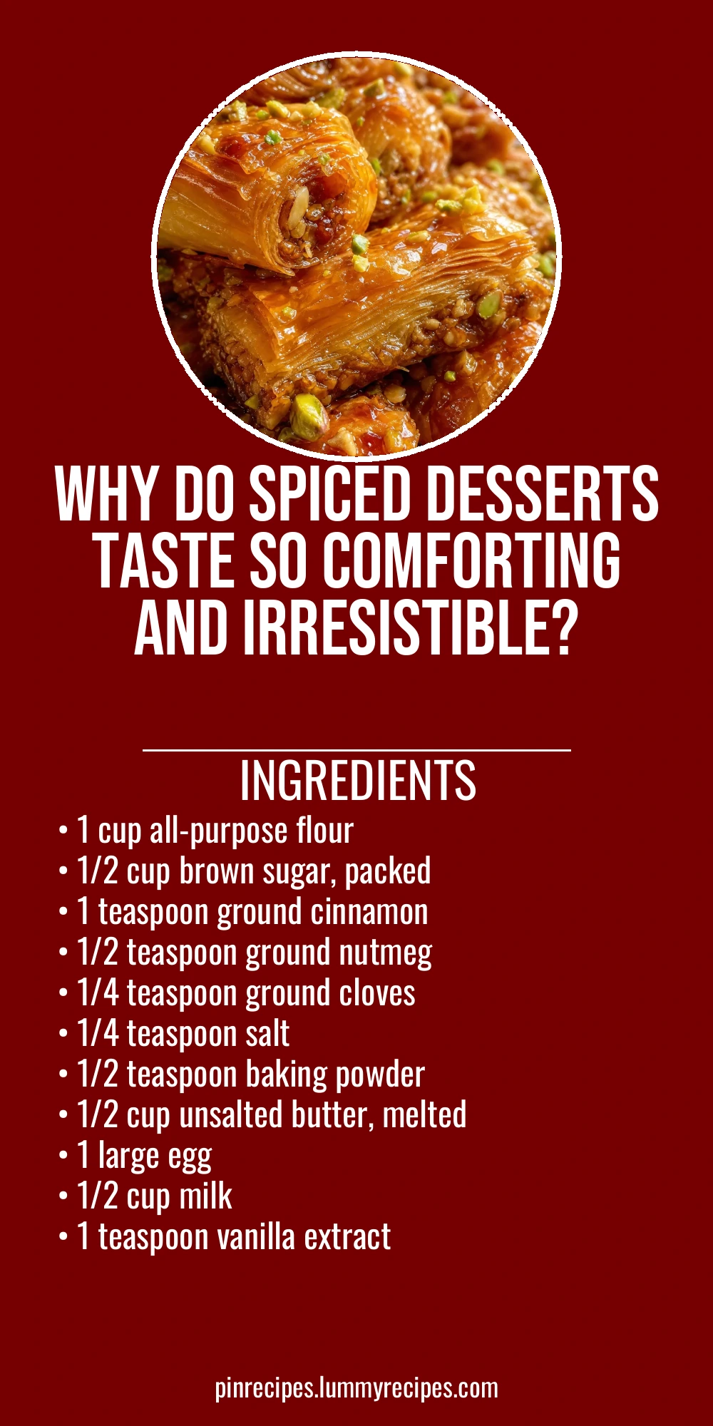 Why Do Spiced Desserts Taste So Comforting and Irresistible?