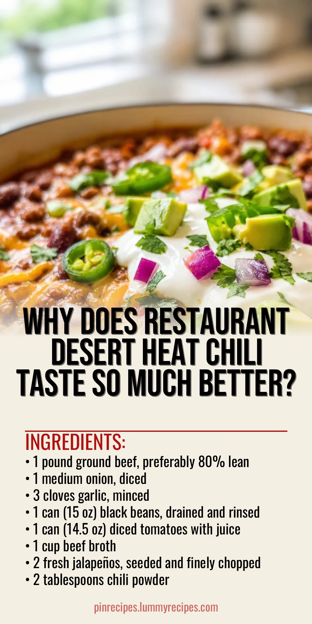 Why Does Restaurant Desert Heat Chili Taste So Much Better?