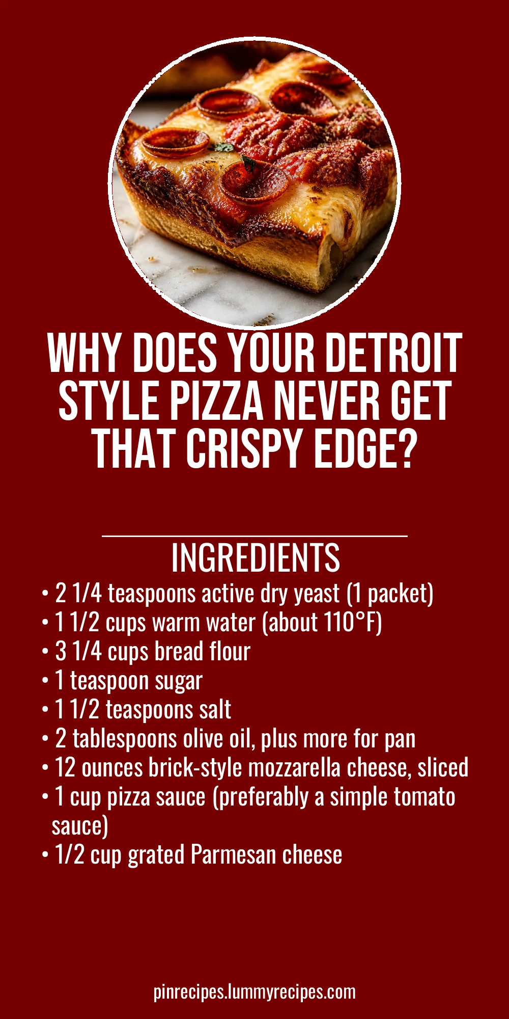 Why Does Your Detroit Style Pizza Never Get That Crispy Edge?