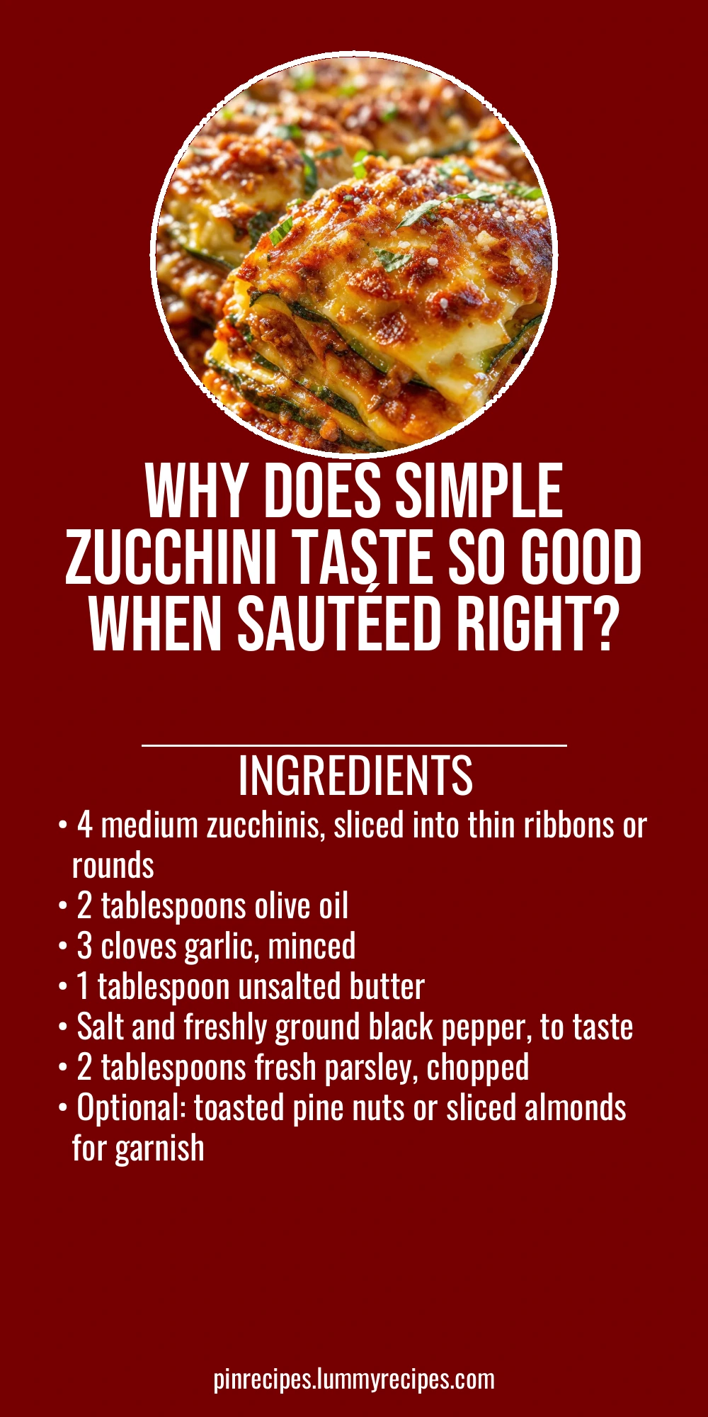 Why Does Simple Zucchini Taste So Good When Sautéed Right?