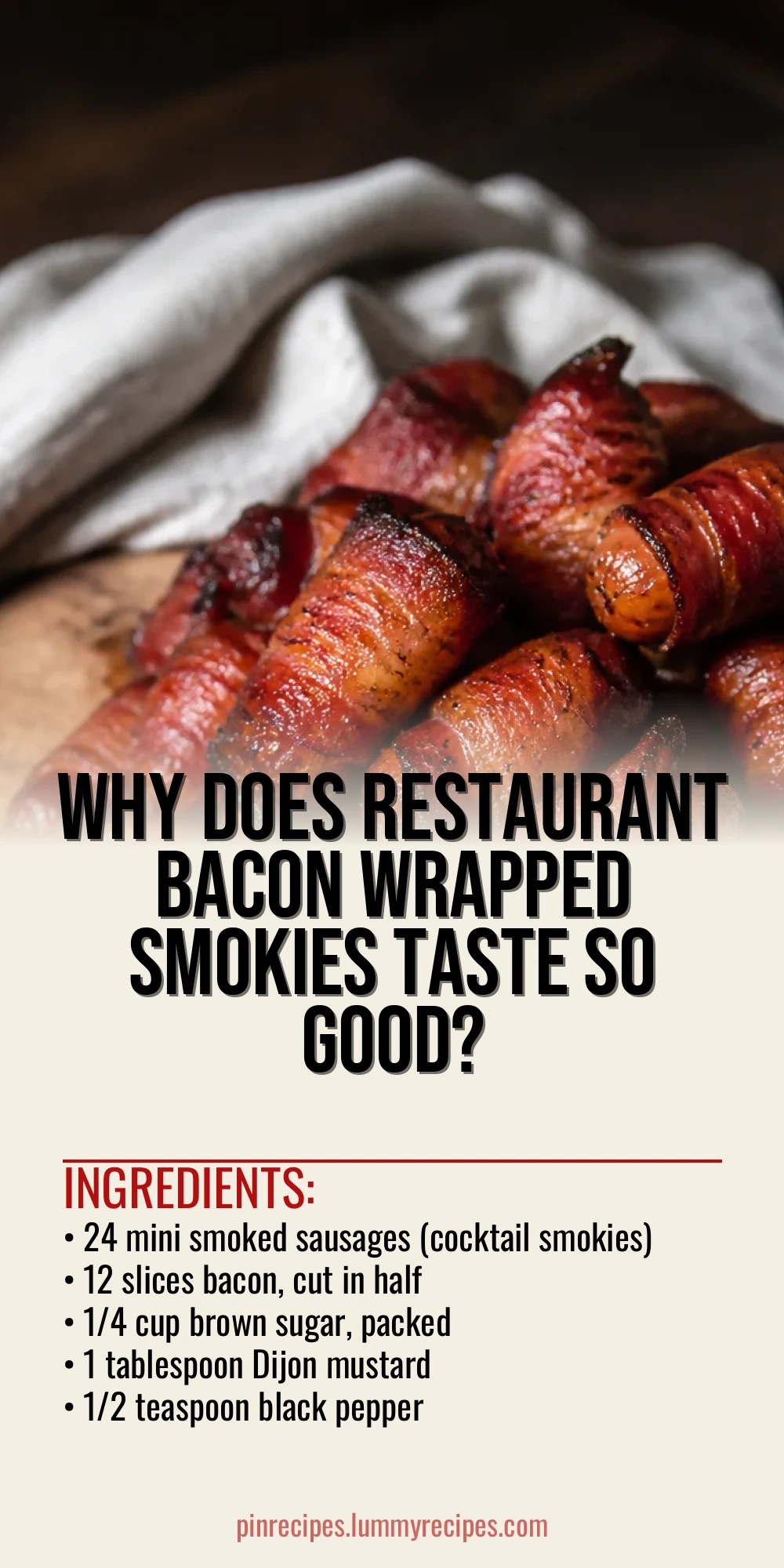 Why Does Restaurant Bacon Wrapped Smokies Taste So Good?