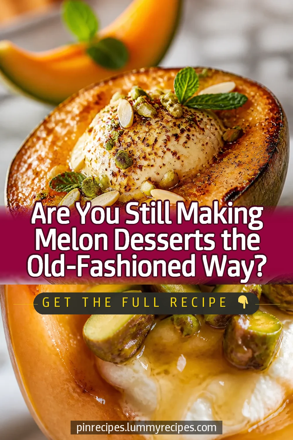 Are You Still Making Melon Desserts the Old-Fashioned Way?