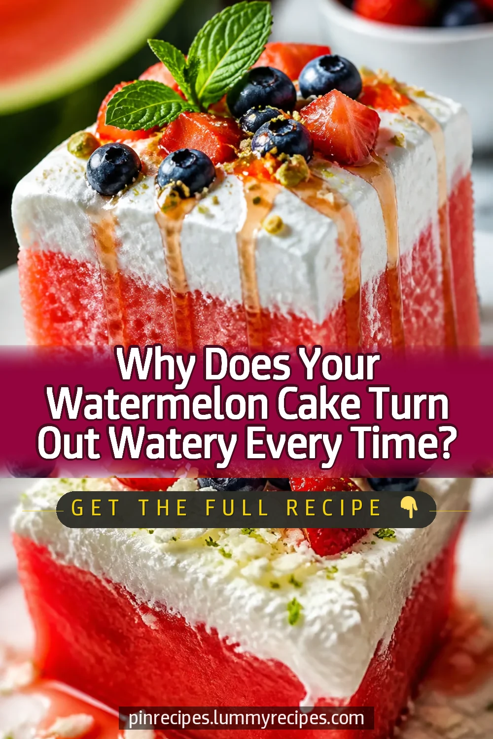 Why Does Your Watermelon Cake Turn Out Watery Every Time?
