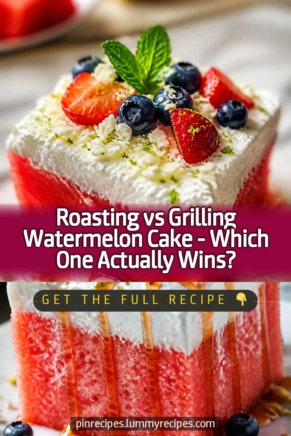 Roasting vs Grilling Watermelon Cake — Which One Actually Wins?