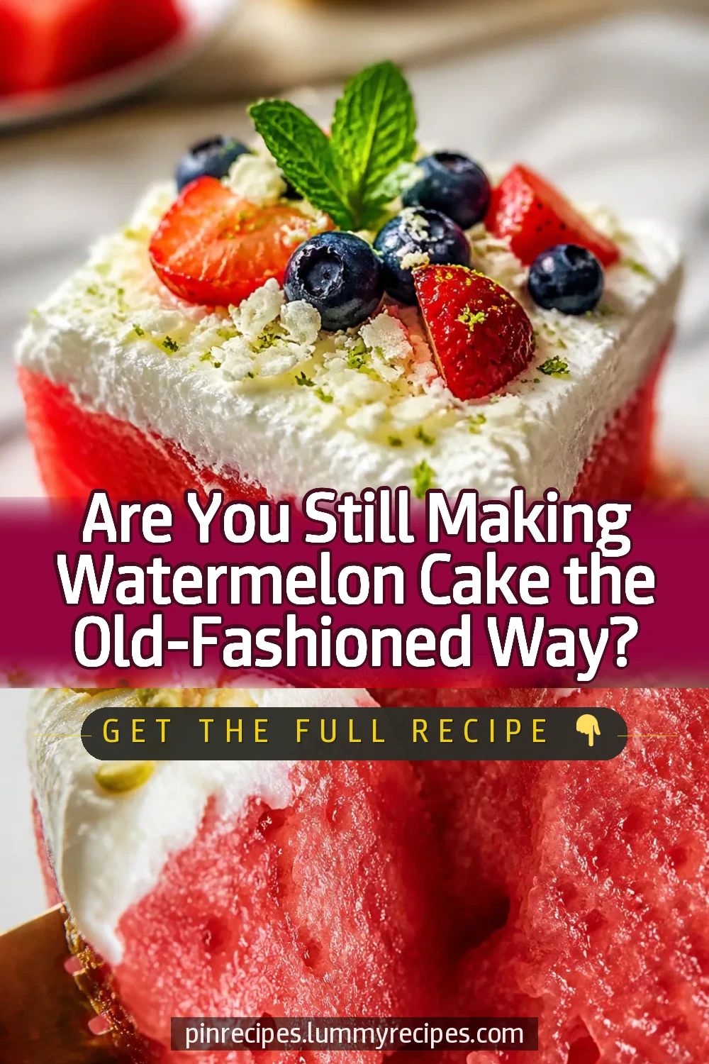 Are You Still Making Watermelon Cake the Old-Fashioned Way?