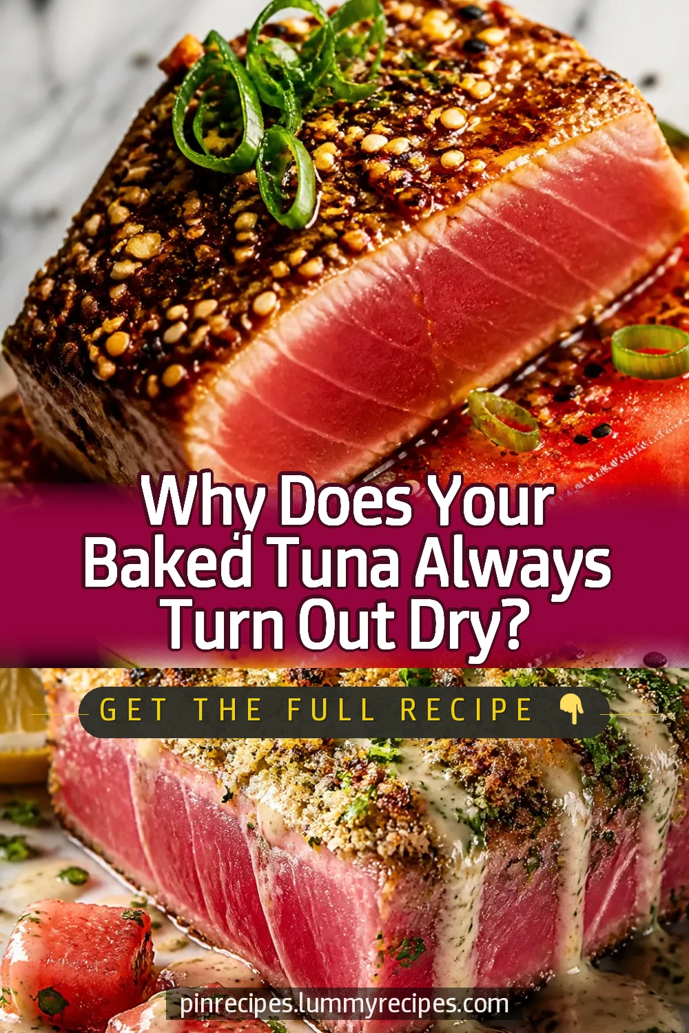 Why Does Your Baked Tuna Always Turn Out Dry?