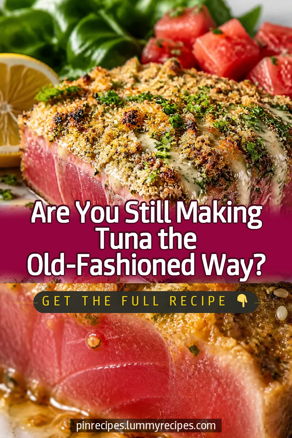 Are You Still Making Tuna the Old-Fashioned Way?