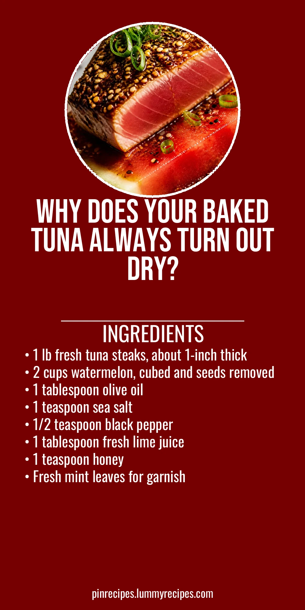 Why Does Your Baked Tuna Always Turn Out Dry?