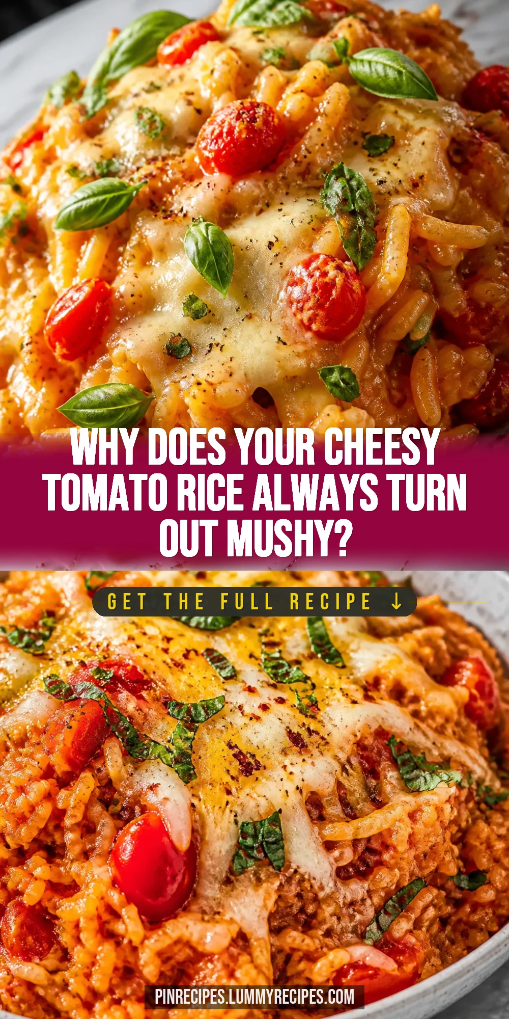 Why Does Your Cheesy Tomato Rice Always Turn Out Mushy?
