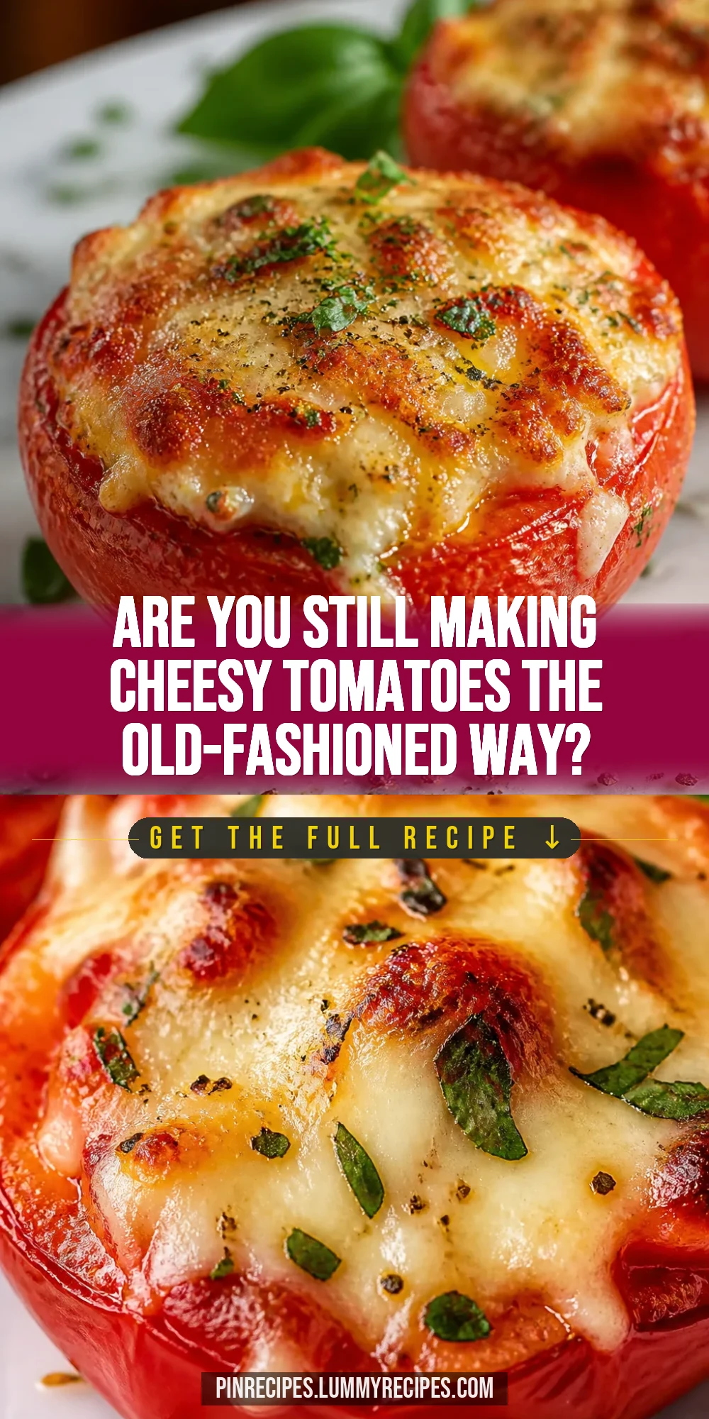 Are You Still Making Cheesy Tomatoes the Old-Fashioned Way?