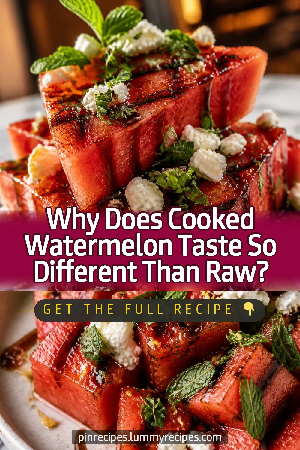 Why Does Cooked Watermelon Taste So Different Than Raw?