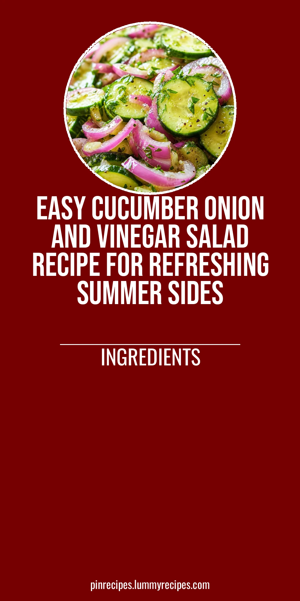 Easy Cucumber Onion and Vinegar Salad Recipe for Refreshing Summer Sides