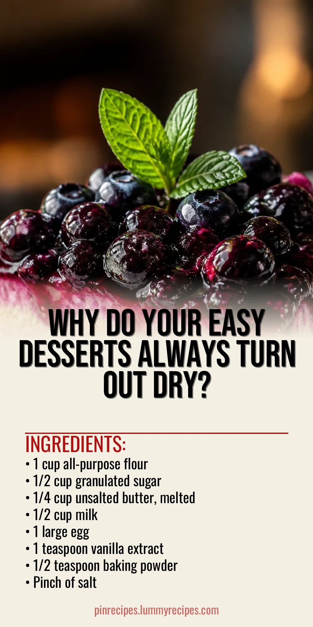 Why Do Your Easy Desserts Always Turn Out Dry?