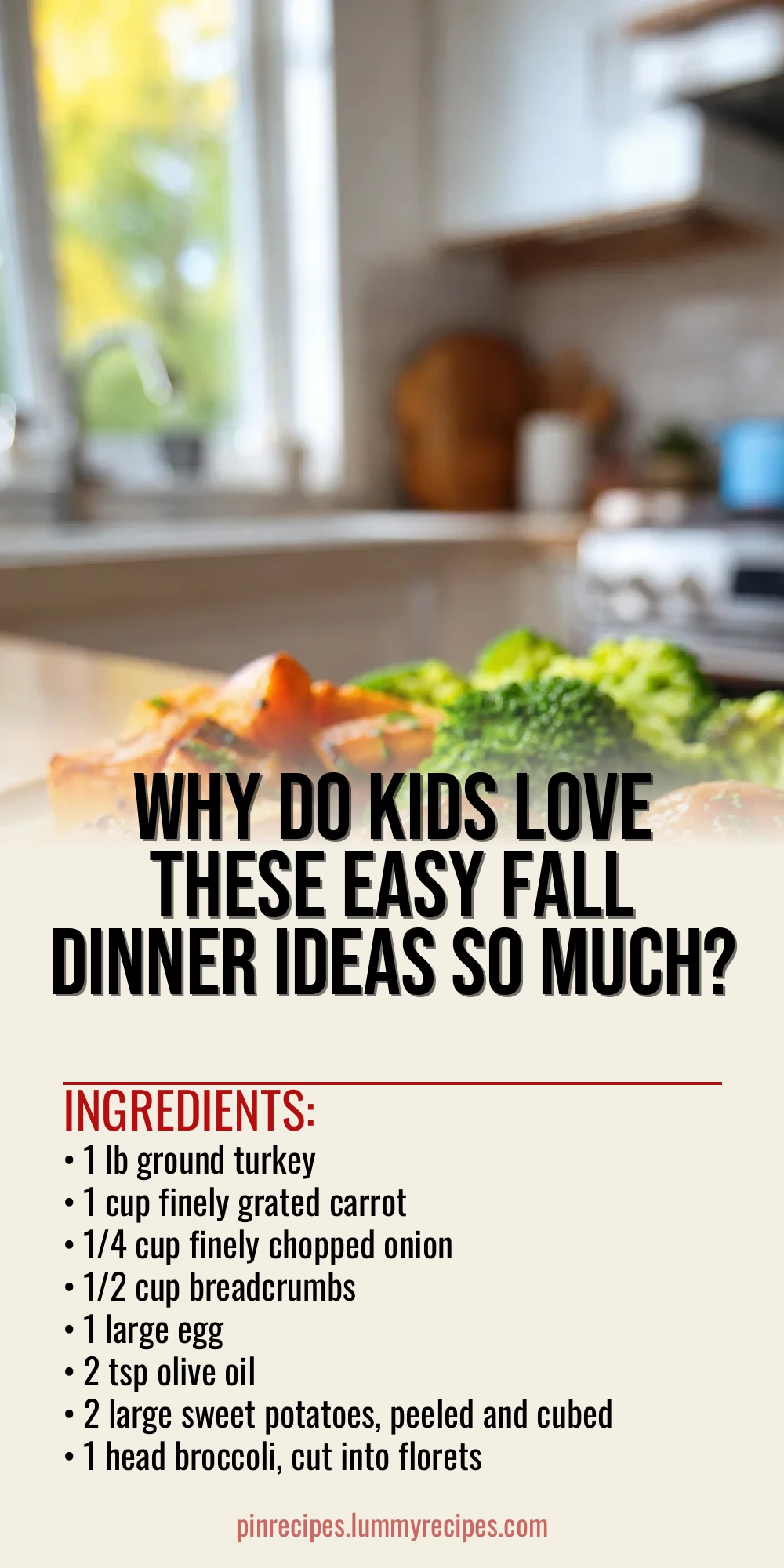 Why Do Kids Love These Easy Fall Dinner Ideas So Much?