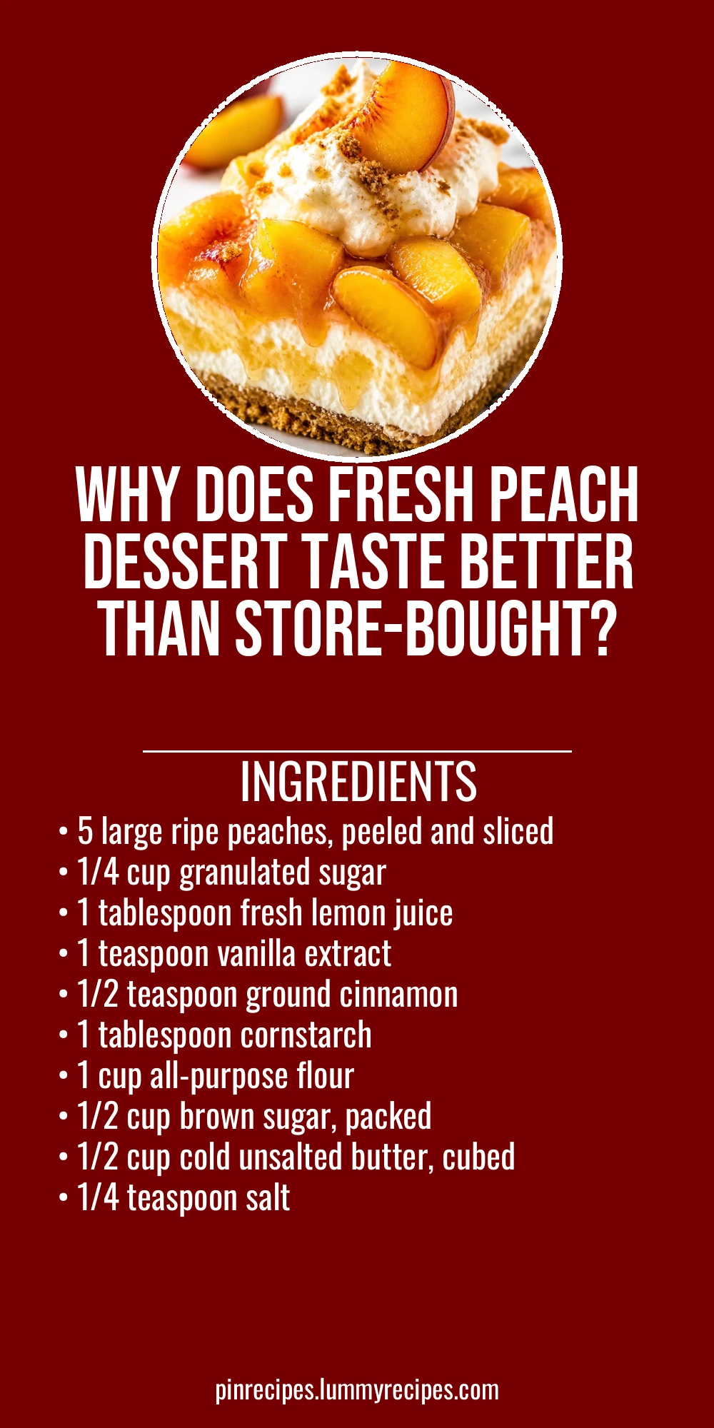 Why Does Fresh Peach Dessert Taste Better Than Store-Bought?