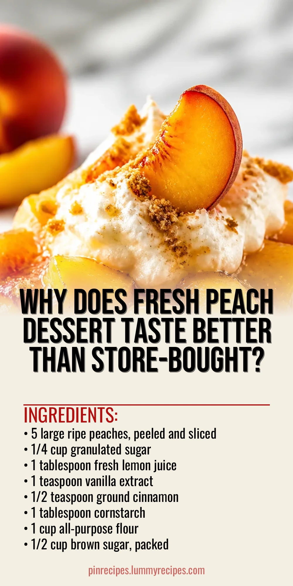 Why Does Fresh Peach Dessert Taste Better Than Store-Bought?
