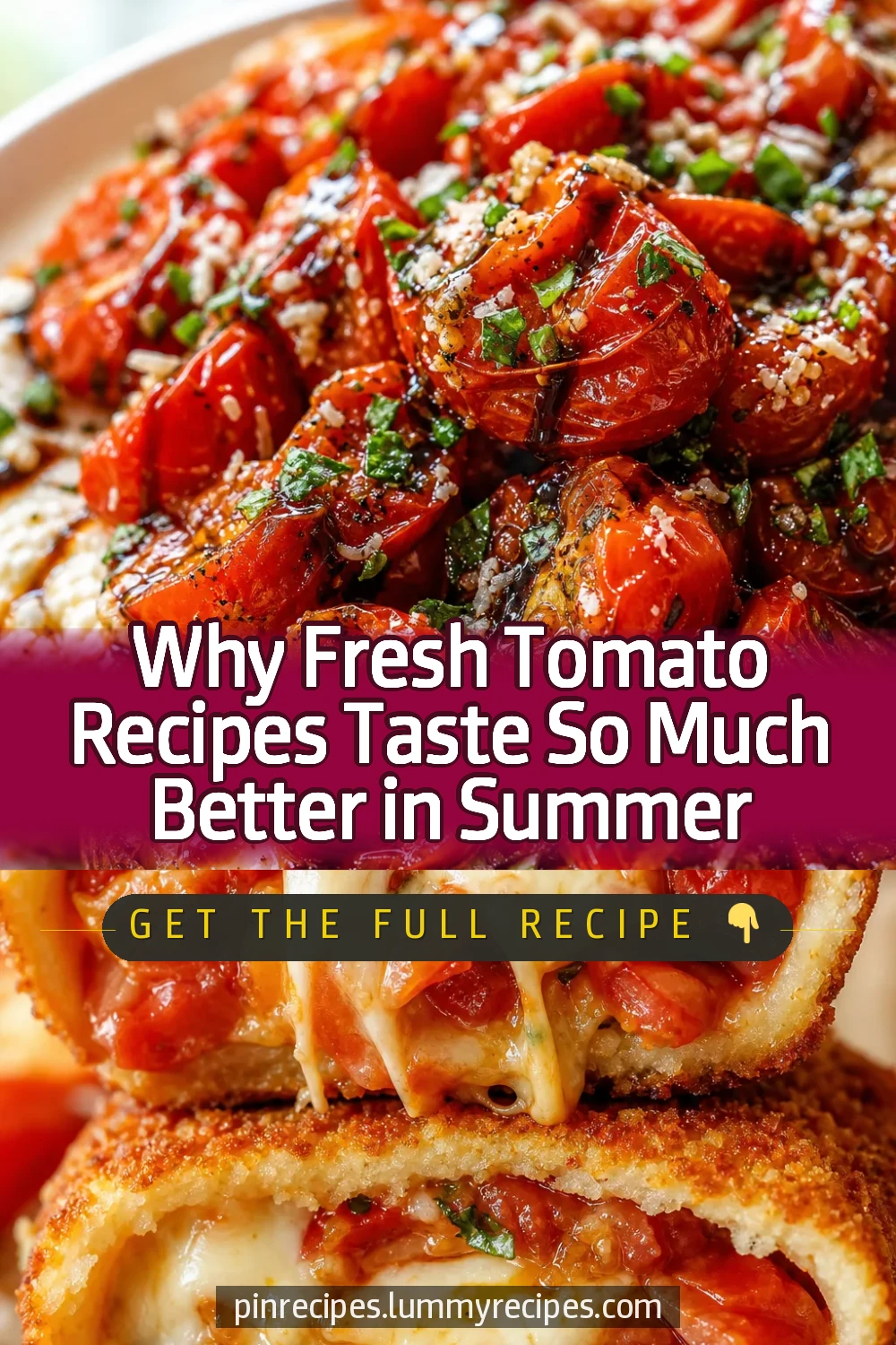 Why Fresh Tomato Recipes Taste So Much Better in Summer