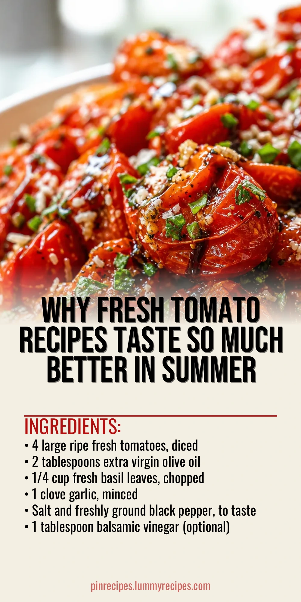 Why Fresh Tomato Recipes Taste So Much Better in Summer