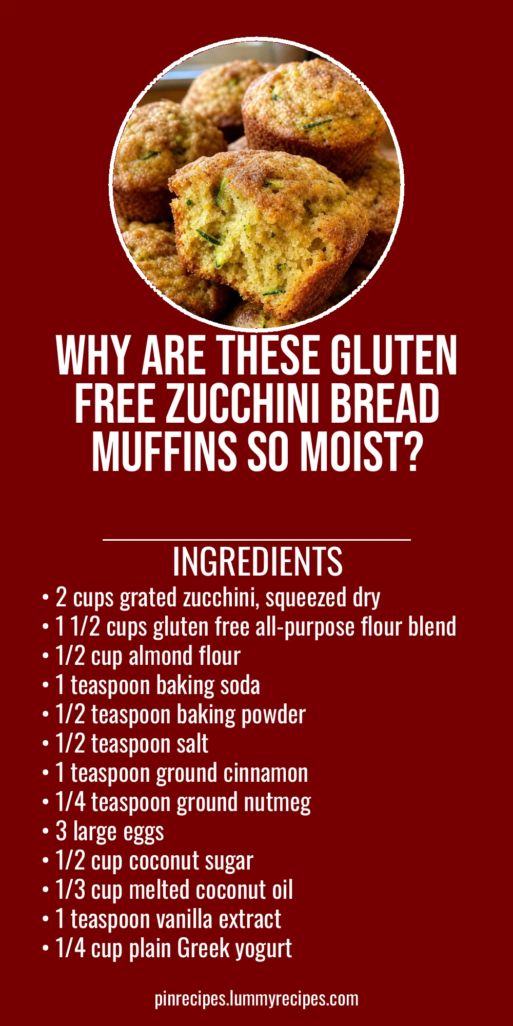 Why Are These Gluten Free Zucchini Bread Muffins So Moist?