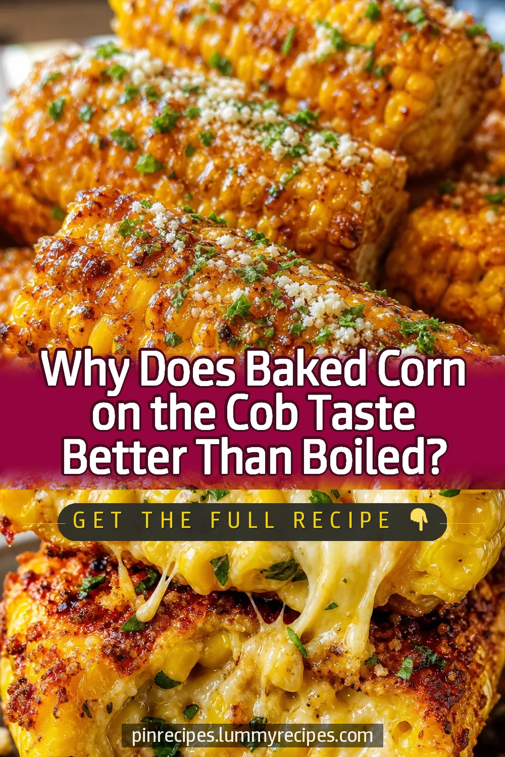 Why Does Baked Corn on the Cob Taste Better Than Boiled?
