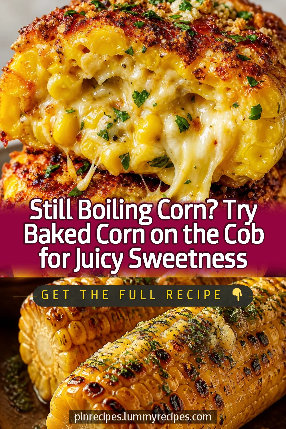 Still Boiling Corn? Try Baked Corn on the Cob for Juicy Sweetness