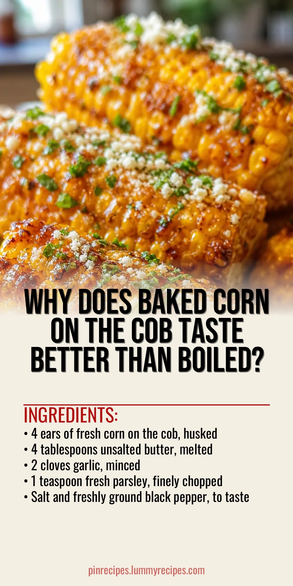 Why Does Baked Corn on the Cob Taste Better Than Boiled?