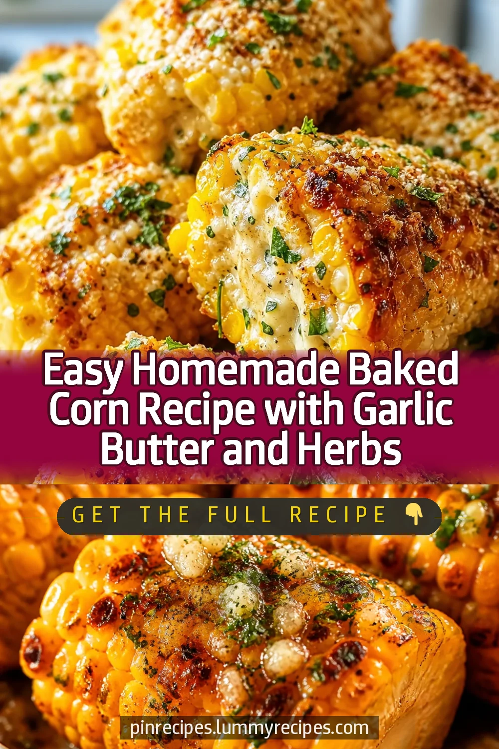 Easy Homemade Baked Corn Recipe with Garlic Butter and Herbs