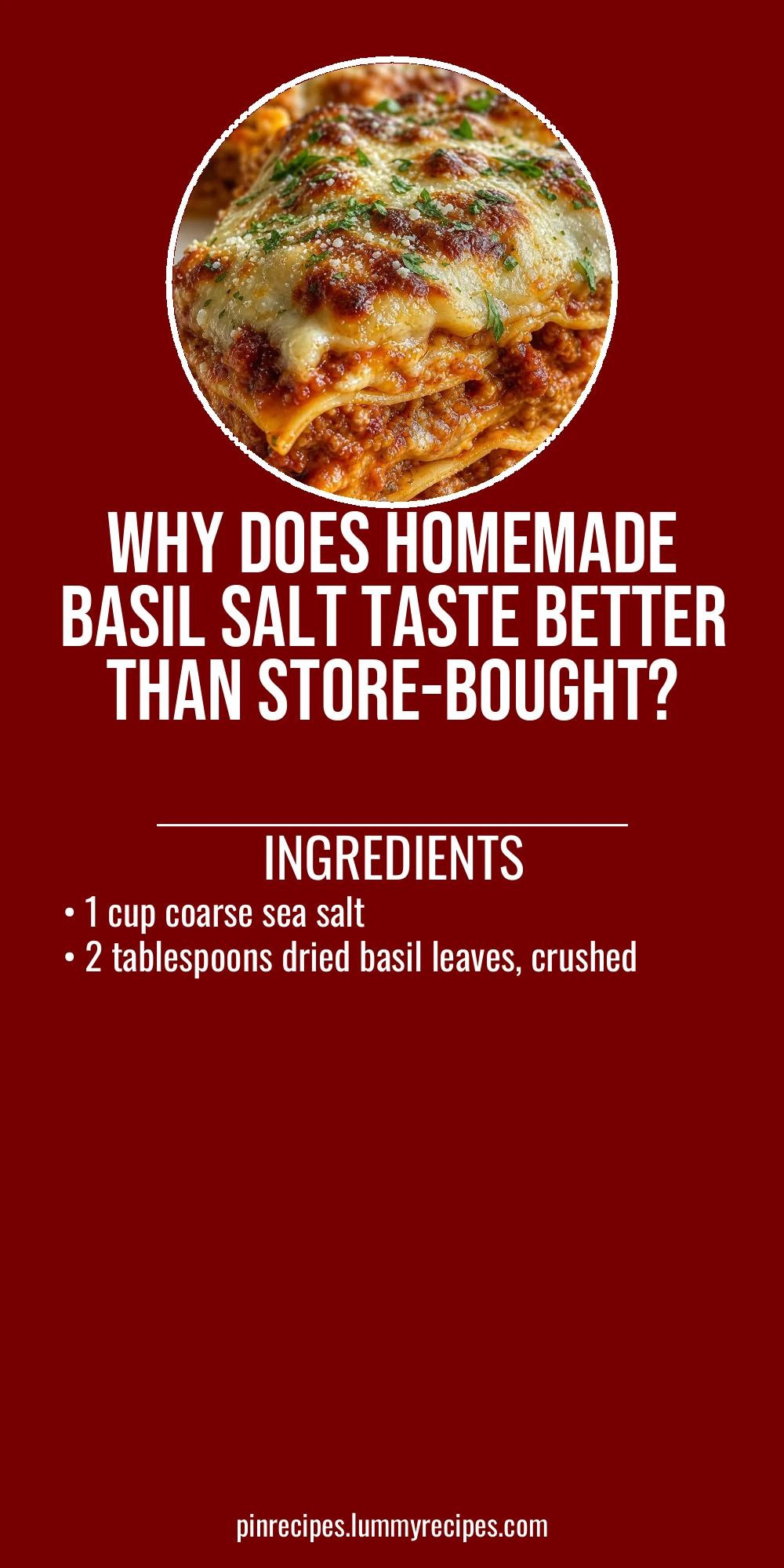 Why Does Homemade Basil Salt Taste Better Than Store-Bought?
