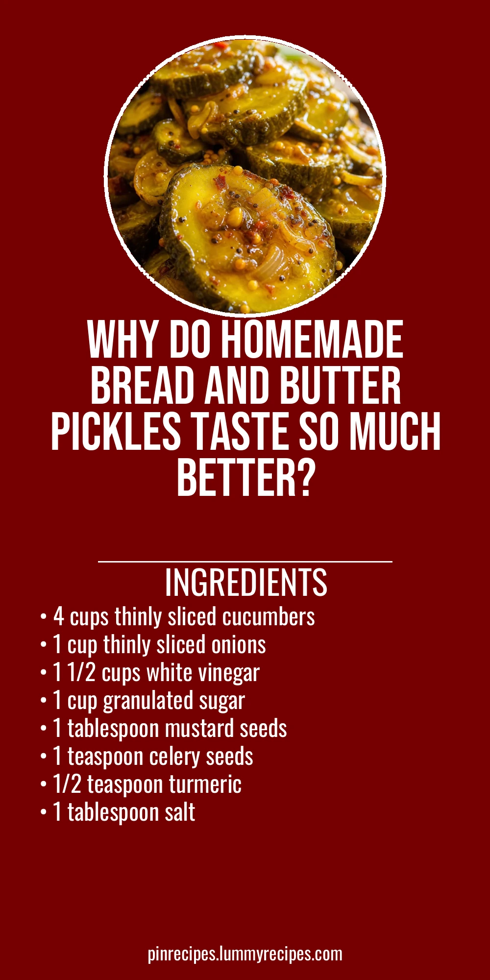 Why Do Homemade Bread and Butter Pickles Taste So Much Better?