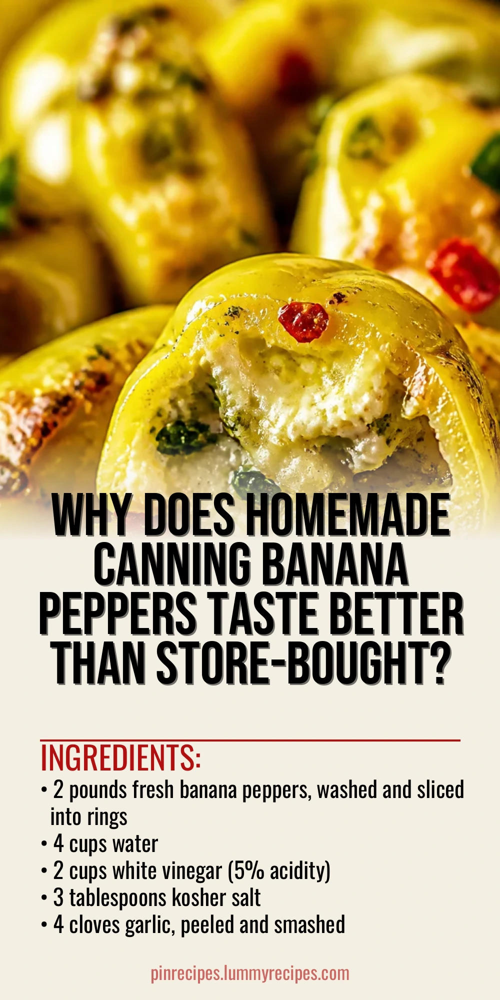 Why Does Homemade Canning Banana Peppers Taste Better Than Store-Bought?