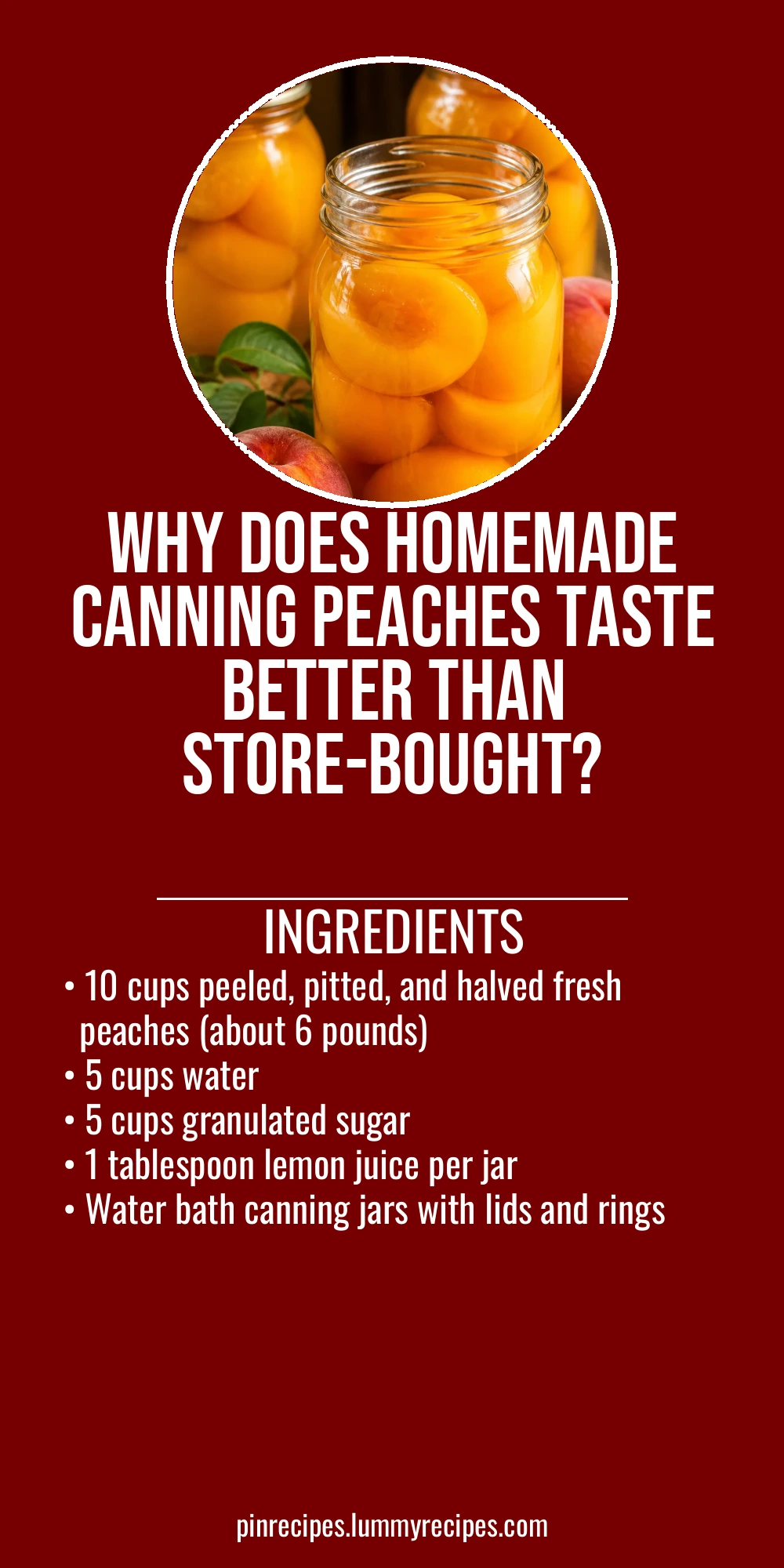 Why Does Homemade Canning Peaches Taste Better Than Store-Bought?