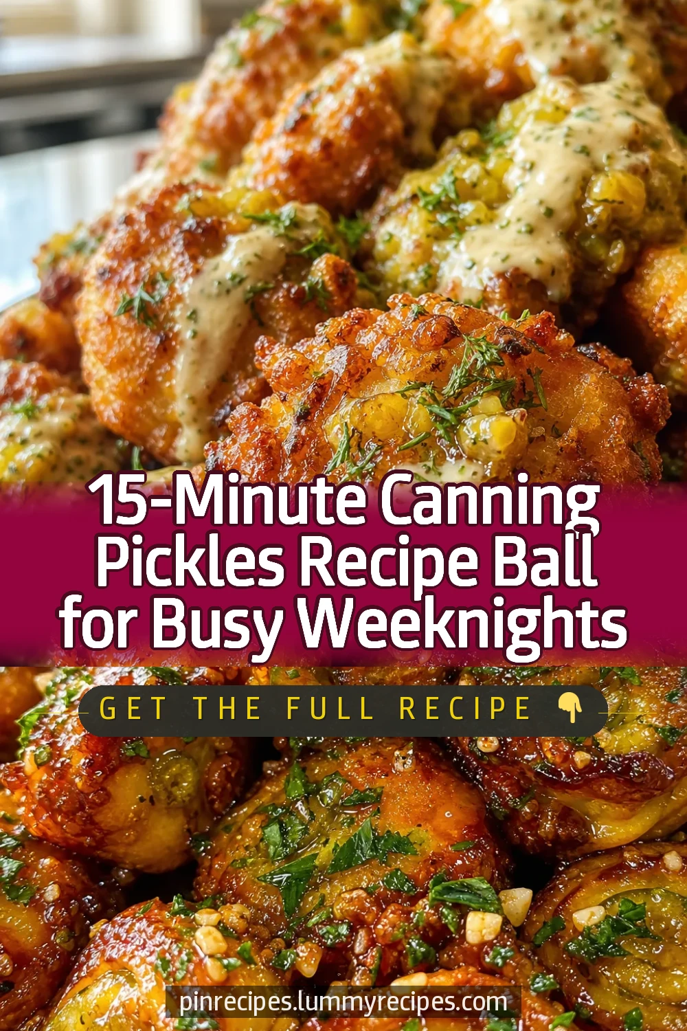 15-Minute Canning Pickles Recipe Ball for Busy Weeknights