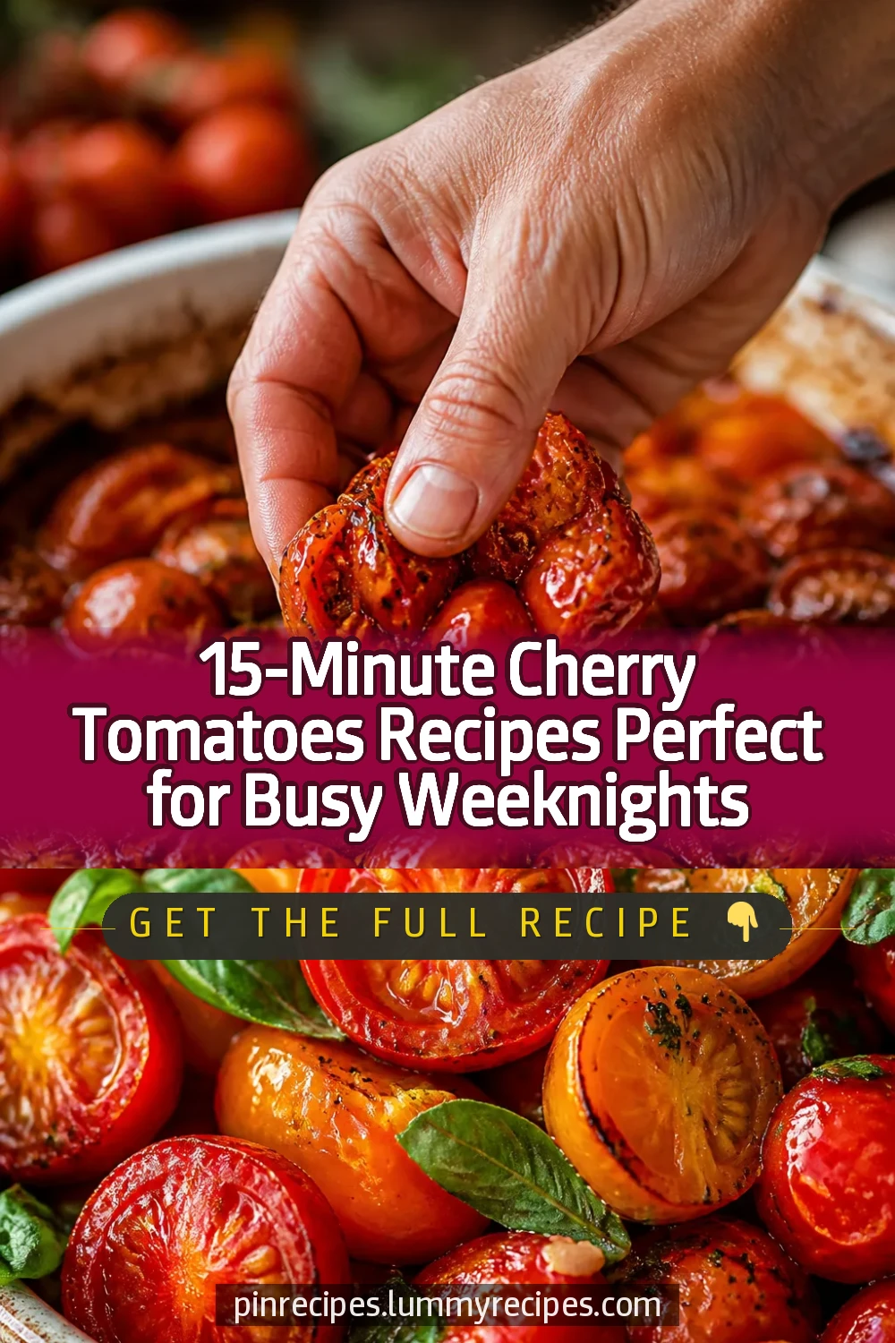 15-Minute Cherry Tomatoes Recipes Perfect for Busy Weeknights