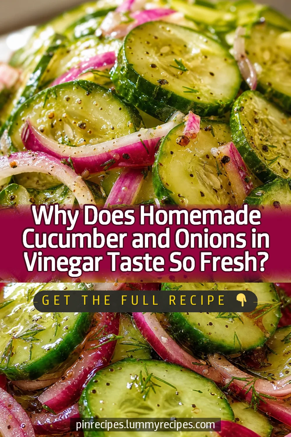 Why Does Homemade Cucumber and Onions in Vinegar Taste So Fresh?