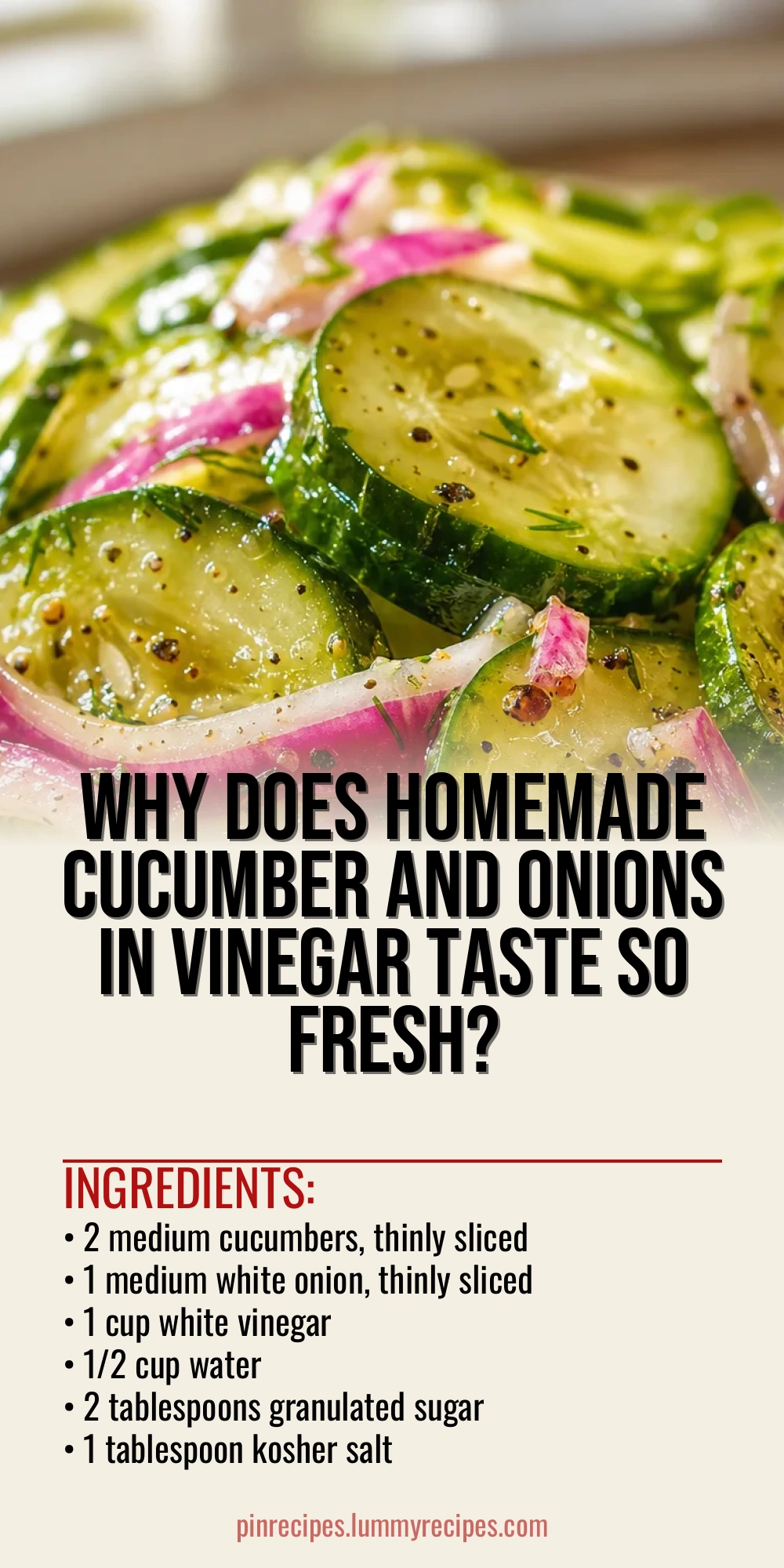 Why Does Homemade Cucumber and Onions in Vinegar Taste So Fresh?