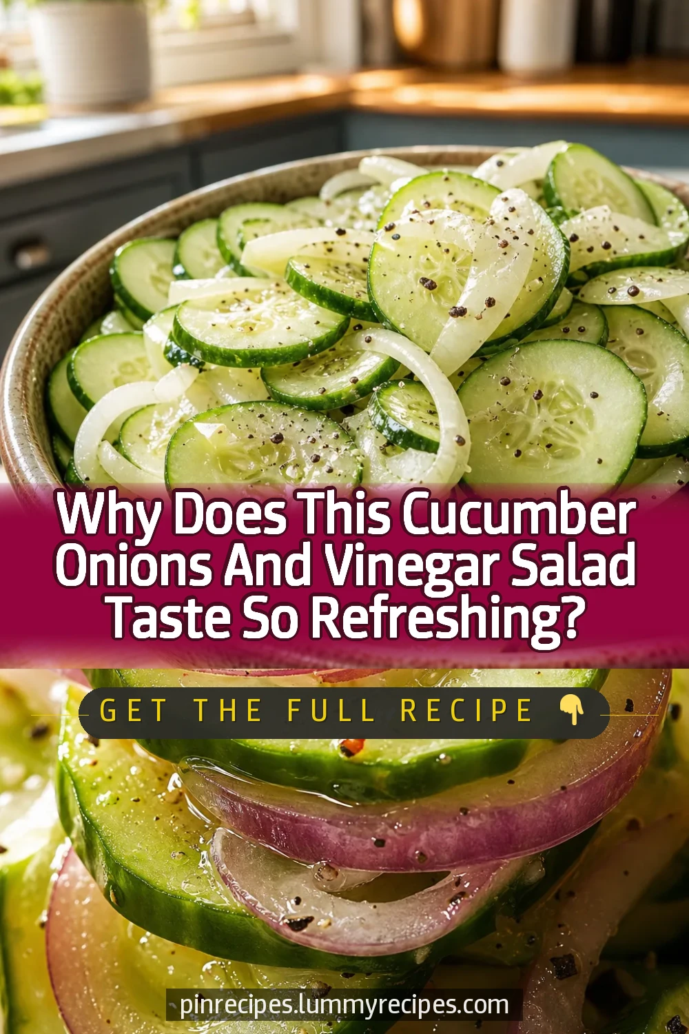 Why Does This Cucumber Onions And Vinegar Salad Taste So Refreshing?