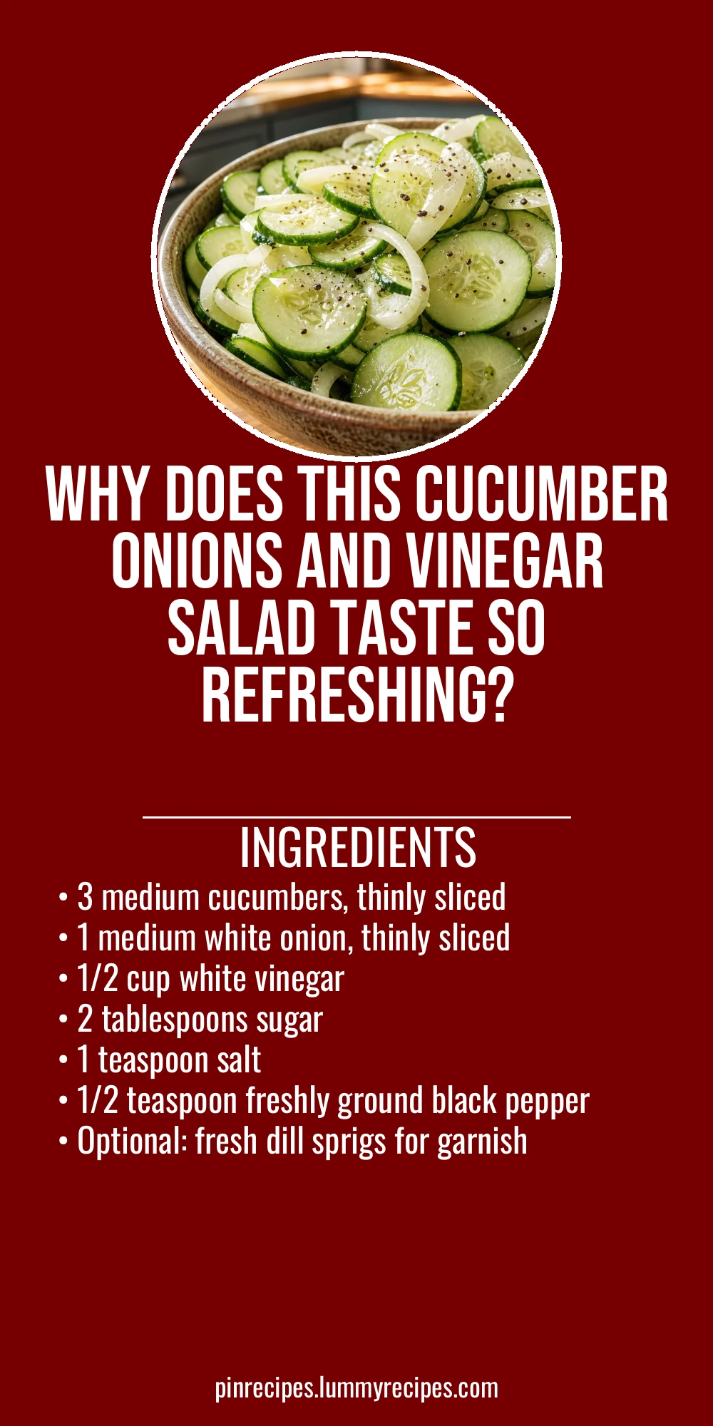 Why Does This Cucumber Onions And Vinegar Salad Taste So Refreshing?