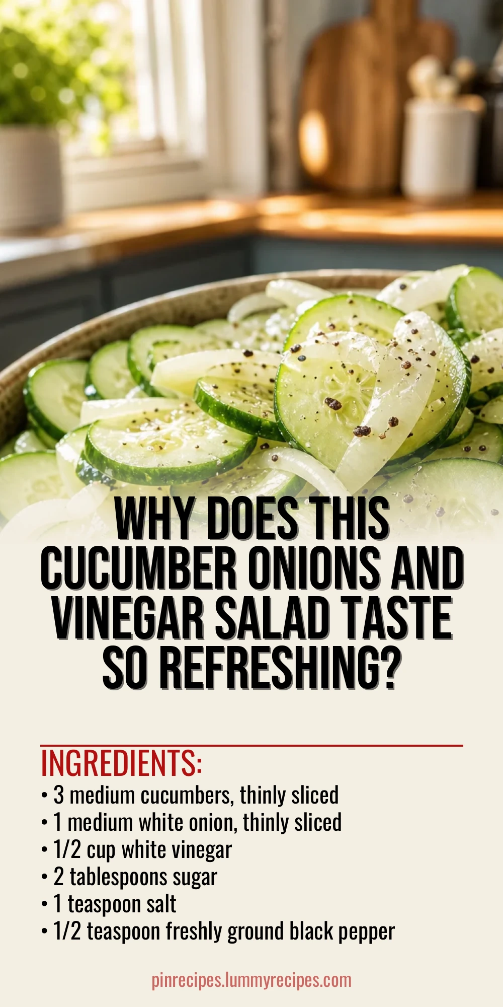 Why Does This Cucumber Onions And Vinegar Salad Taste So Refreshing?